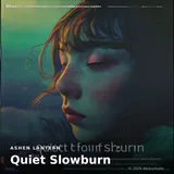 Quiet Slowburn by Ashen Lantern — Chill Calm cover art on WeavyAudio
